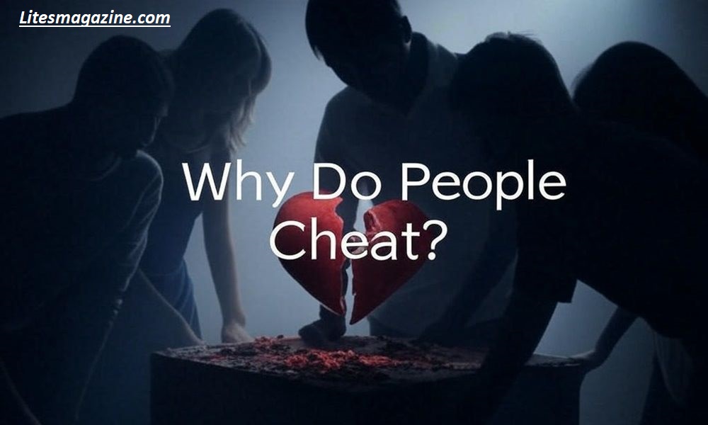 Why Do People Cheat? Experts Reveal the Hidden Causes