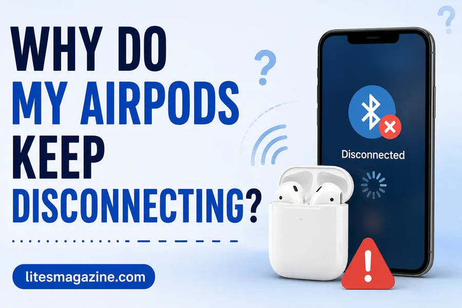 why do my airpods keep disconnecting